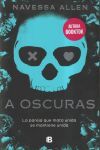 A Oscuras (ad&eacute;ntrate En La Oscuridad 1) De Navessa Allen