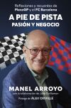 A pie de pista: entre la pasi&oacute;n y el negocio