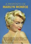 A propósito de Marilyn Monroe