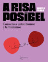 A risa habitabel: Conversas con creadoras sobre humor e feminismo nas artes