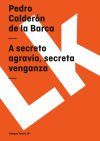 A secreto agravio, secreta venganza