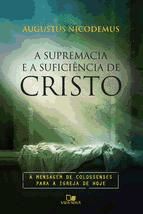 Portada de A supremacia e a suficiência de Cristo (Ebook)