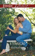 Portada de A tenta&ccedil;&atilde;o (Ebook)