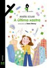 A &uacute;ltima xastra