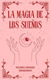 Portada de LA MAGIA DE LOS SUE&Ntilde;OS