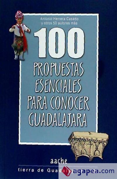 100 propuestas esenciales para conocer Guadalajara