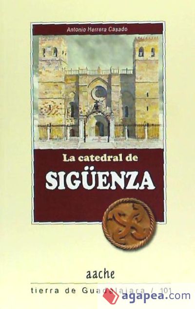 La catedral de Sigüenza