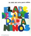ABC DEL ARTE PARA NIÑOS, EL ABC DEL ARTE PARA NIÑOS, EL
