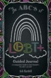 ABCs of Lgbt+ Guided Journal: A Companion Journal to Ash Hardell's the Abc's of Lgbt+
