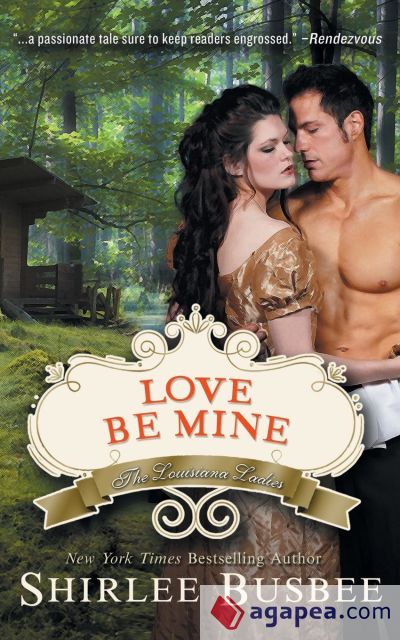 Love Be Mine (The Louisiana Ladies Series, Book 3)