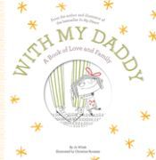 Portada de With My Daddy: A Book of Love and Family
