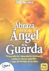 ABRAZA TU ANGEL DE LA GUARDA (CON MP3)