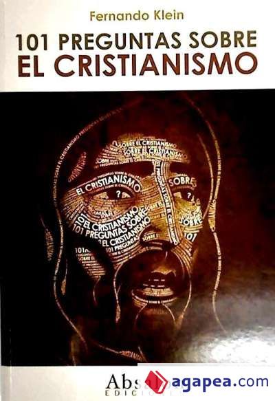 101 PREGUNTAS SOBRE EL CRISTIANISMO