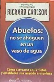 Portada de ABUELOS:NO SE AHOGUEN EN UN VA