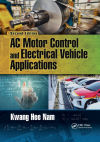 AC Motor Control and Electrical Vehicle Applications