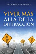 Portada de Vivir más allá de la distracción (Spanish)