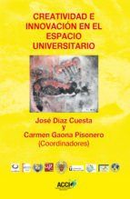 Portada de Creatividad e innovaci&oacute;n en el espacio universitario (Ebook)