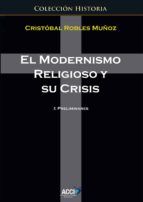 Portada de El modernismo religioso y su crisis. (Ebook)