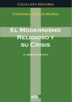 Portada de El modernismo religioso y sus crisis III (Ebook)