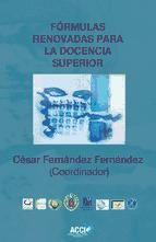 Portada de F&oacute;rmulas renovadas para la docencia superior (Ebook)