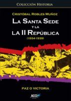 Portada de La Santa Sede y la II República (1934-1939) (Ebook)