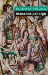 ACOSADOS POR ALGO