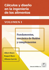 Portada de Cálculos y diseño en la ingeniería de los alimentos. Vol 1