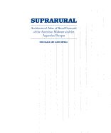 Portada de Suprarural Architecture: Atlas of Rural Protocols in the American Midwest and the Argentine Pampas