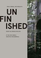 Portada de Unfinished: Ideas, Images, and Projects from the Spanish Pavilion at the 15th Venice Architecture Biennale