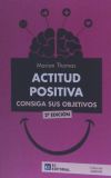 ACTITUD POSITIVA. CONSIGA SUS OBJETIVOS