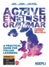 ACTIVE ENGLISH GRAMMAR:A PRACTICAL GUIDE ITALIAN LEARNERS