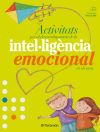 ACTIVITATS PER EL DESENVOLUPAMENT DE LA INTEL.LIGENCIA EMOCIONAL EN ELS NENS