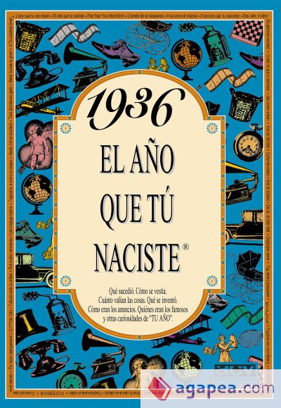1936 El año que tu naciste 1936 El año que tu naciste