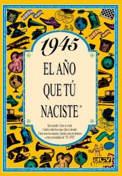 Portada de 1945 El año que tu naciste
