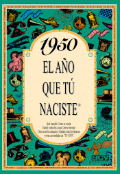 Portada de 1950 El año que tu naciste