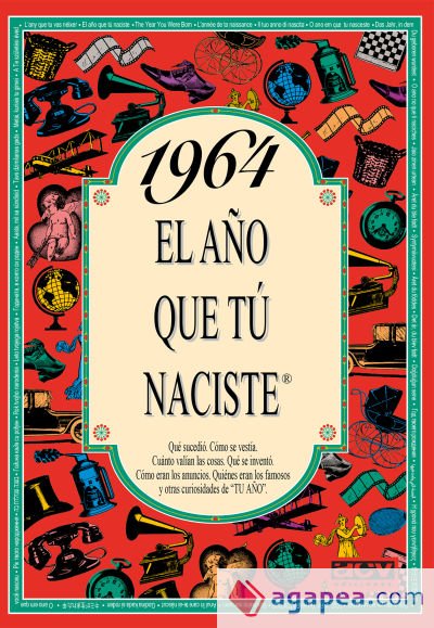 1964 El año que tu naciste 1964 El año que tu naciste