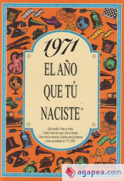 1971 El año que tu naciste