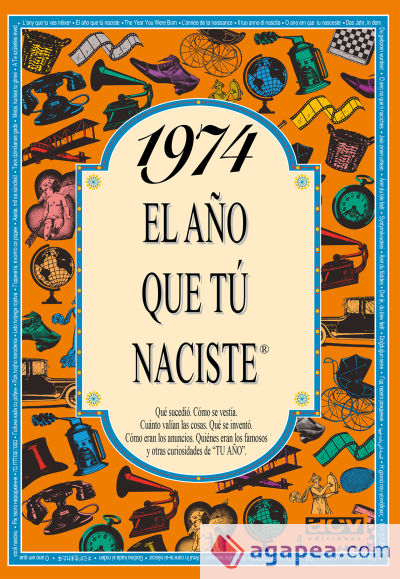 1974 El año que tu naciste