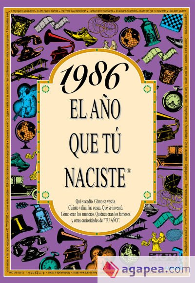 1986 El año que tu naciste 1986 El año que tu naciste