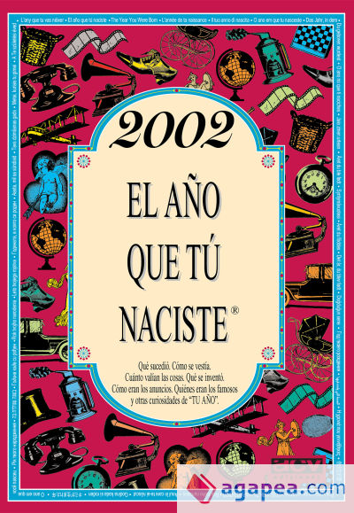 2002 El año que tú naciste