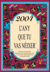 Portada de 2004 L'any que tu vas néixer