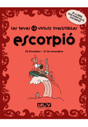 Portada de Les teves 12 virtuts irresistibles: Escorpió