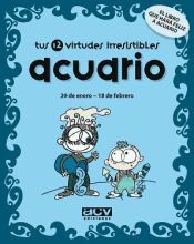 Portada de Tus 12 virtudes irresistibles: Acuario