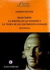 ADAM SMITH LA RIQUEZA DE LAS NACIONES Y LA TEORIA DE LOS SENTIMIENTOS