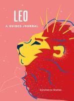 Portada de Leo: A Guided Journal: A Celestial Guide to Recording Your Cosmic Leo Journey