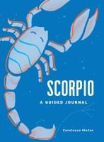 Portada de Scorpio: A Guided Journal: A Celestial Guide to Recording Your Cosmic Scorpio Journey
