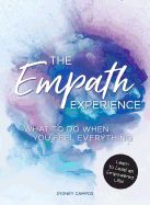 Portada de The Empath Experience: What to Do When You Feel Everything