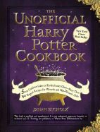 Portada de The Unofficial Harry Potter Cookbook: From Cauldron Cakes to Knickerbocker Glory--More Than 150 Magical Recipes for Wizards and Non-Wizards Alike