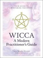 Portada de Wicca: A Modern Practitioner's Guide: Your Guide to Mastering the Craft