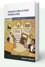 Portada de IMPUESTO SOBRE EL VALOR AÑADIDO (IVA). ADGN066PO Administración y Gestión